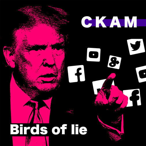 CKAM - Birds of Lie