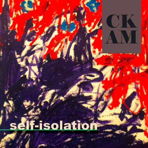 CKAM - Self-Isolation